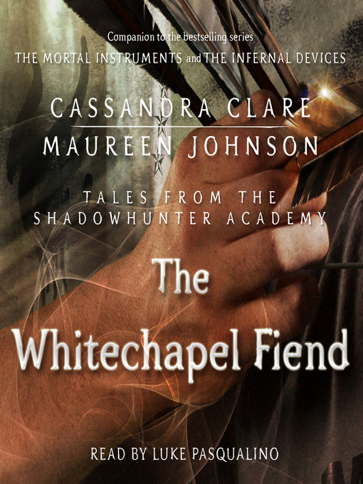 Title details for The Whitechapel Fiend by Cassandra Clare - Available